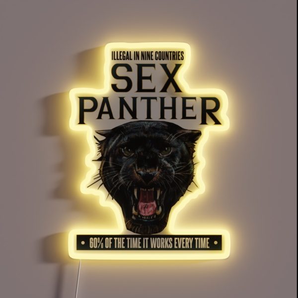 Sex Panther Illegal In Nine Countries RGB Neon Sign