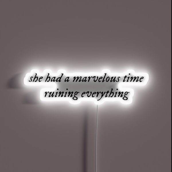 She Had A Marvelous Time RGB Neon Sign