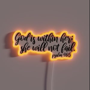 She Will Not Fail RGB Neon Sign