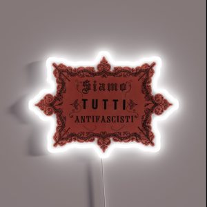 Siamo Tutti Antifascisti Vintage Antifa RGB Neon Sign Siamo Tutti Antifascisti Vintage Antifa RGB Neon Sign
