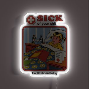 Sick Of Your Sh T RGB Neon Sign Sick Of Your Sh T RGB Neon Sign