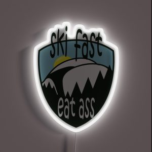 Ski Fast Eat Ass RGB Neon Sign