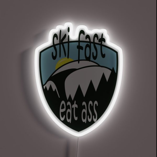 Ski Fast Eat Ass RGB Neon Sign