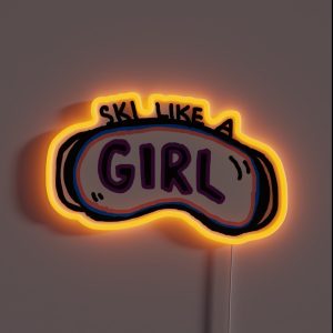 Ski Like A Girl Goggles RGB Neon Sign