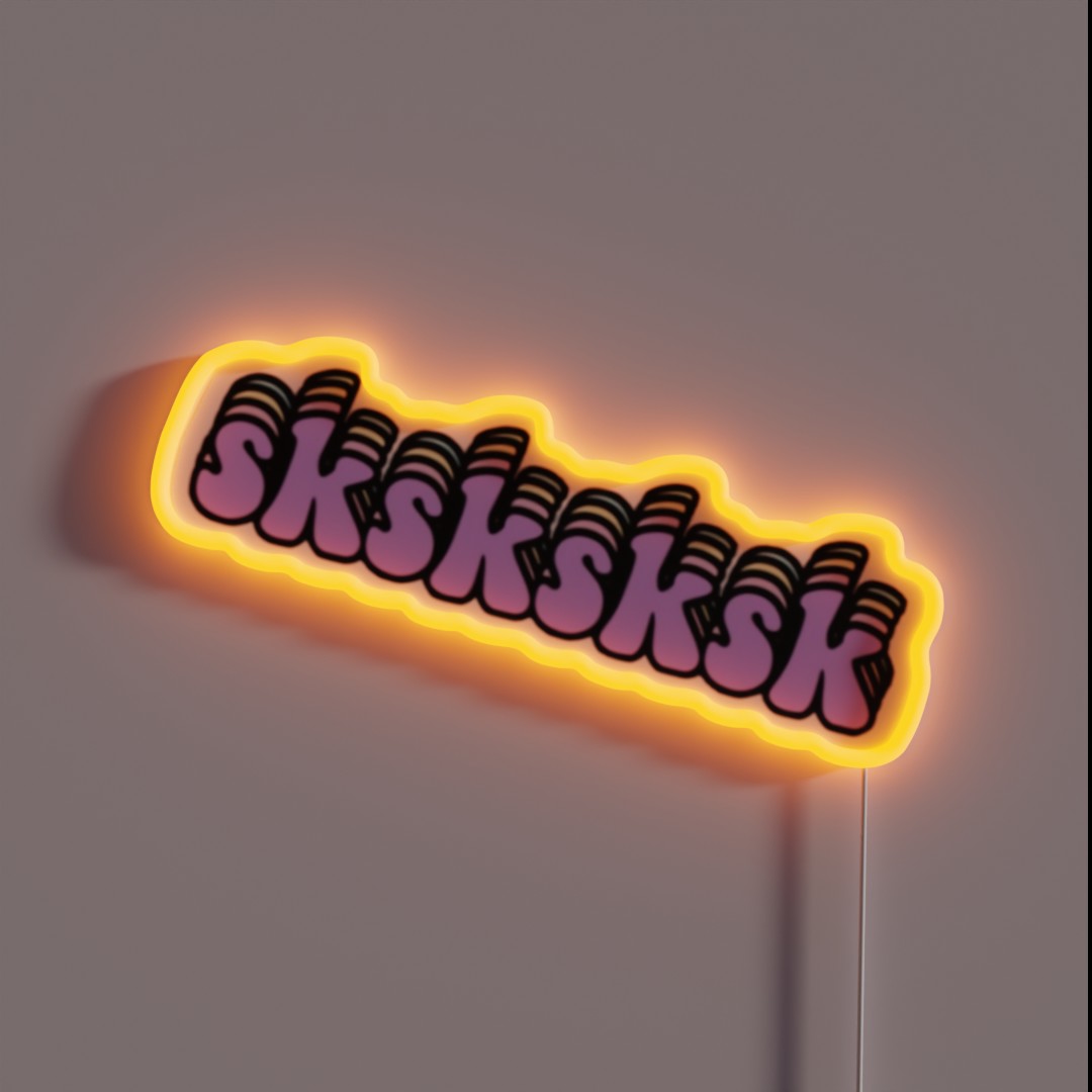 Sksksk RGB Neon Sign Sksksk RGB Neon Sign