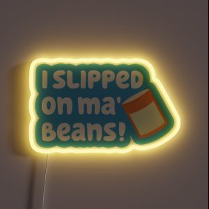 Slipped On Ma Beans RGB Neon Sign