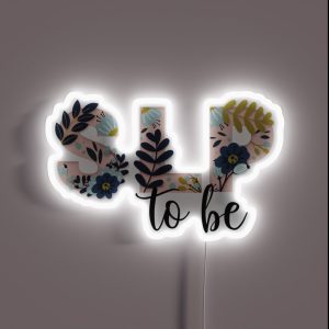 SLP To Be RGB Neon Sign SLP To Be RGB Neon Sign