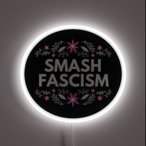 Smash Fascism RGB Neon Sign