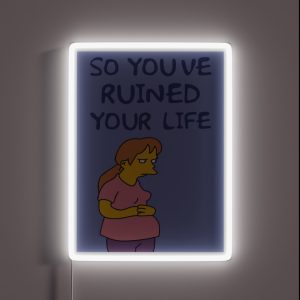 So You Ve Ruined Your Life Funny Time Parody The Simpsons Inspired Magazine From 90 S Cartoons RGB Neon Sign So You Ve Ruined Your Life Funny Time Parody The Simpsons Inspired Magazine From 90 S Cartoons RGB Neon Sign