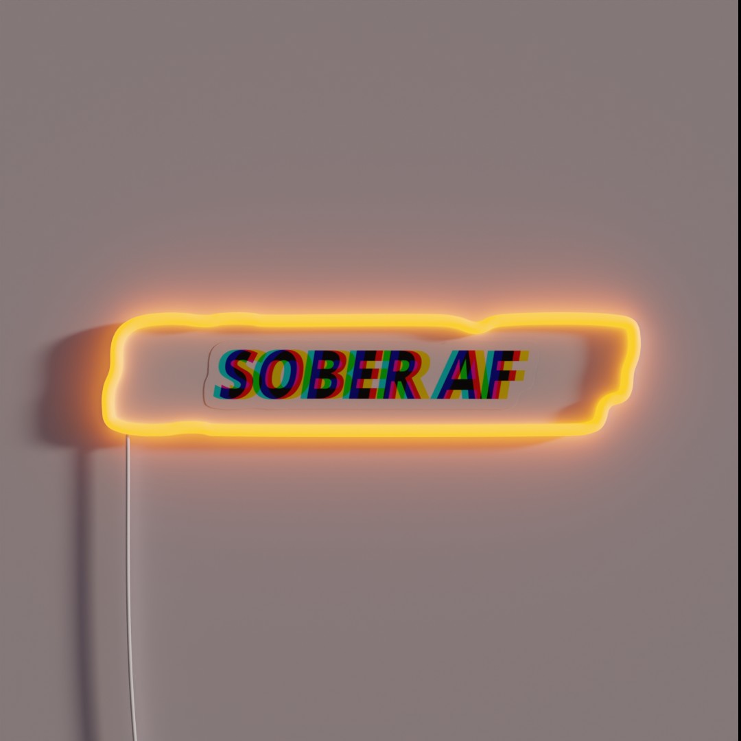 Sober AF Alcoholic Drug Psychedelic RGB Neon Sign Sober AF Alcoholic Drug Psychedelic RGB Neon Sign