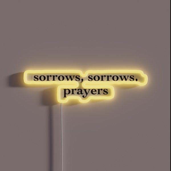 Sorrows Sorrows Prayers BRIDGERTON Bridgerton RGB Neon Sign