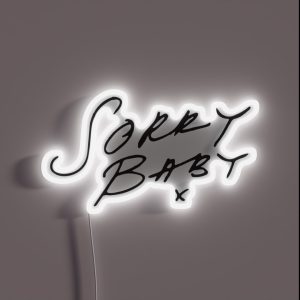Sorry Baby X Black RGB Neon Sign Sorry Baby X Black RGB Neon Sign
