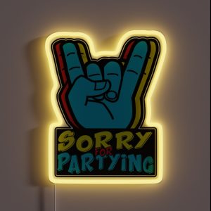 Sorry For Partying RGB Neon Sign