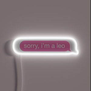Sorry I M A Leo Pink Phone Message RGB Neon Sign