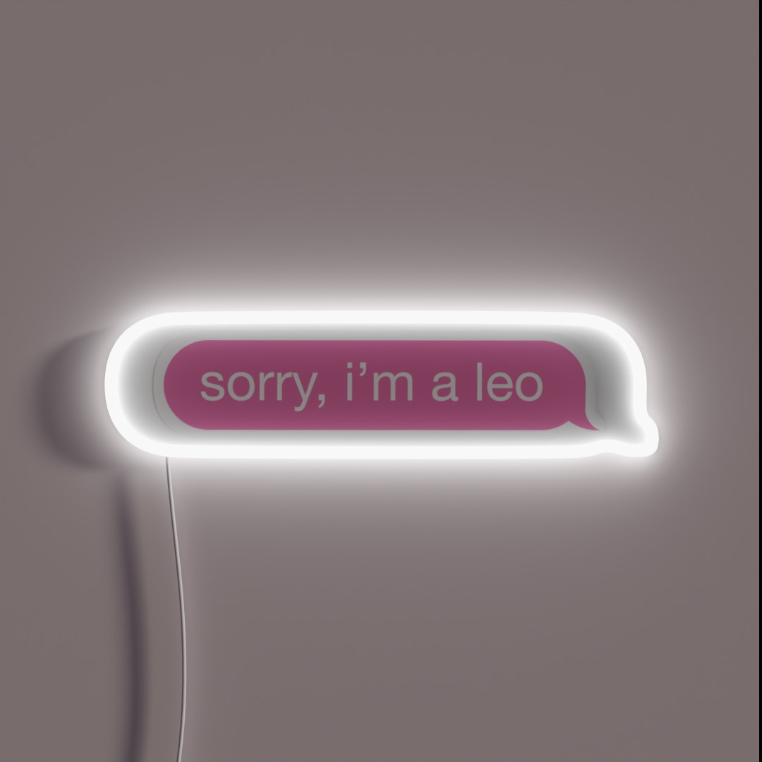 Sorry I M A Leo Pink Phone Message RGB Neon Sign Sorry I M A Leo Pink Phone Message RGB Neon Sign