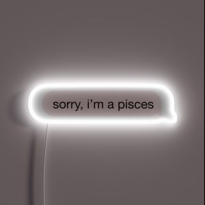 Sorry I M A Pisces Pink Text RGB Neon Sign