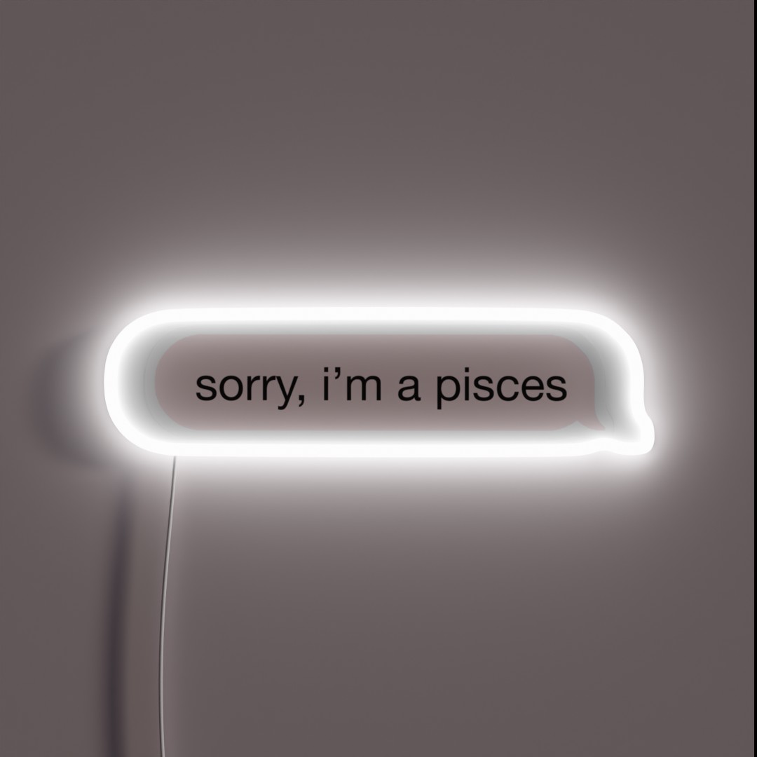 Sorry I M A Pisces Pink Text RGB Neon Sign Sorry I M A Pisces Pink Text RGB Neon Sign