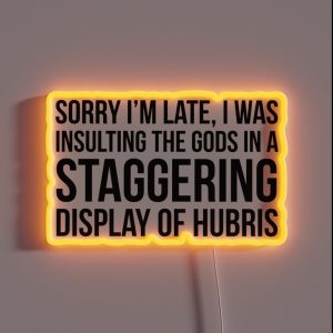 Sorry I M Late RGB Neon Sign