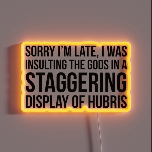 Sorry I M Late RGB Neon Sign