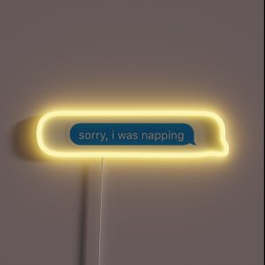 Sorry I Was Napping RGB Neon Sign Sorry I Was Napping RGB Neon Sign