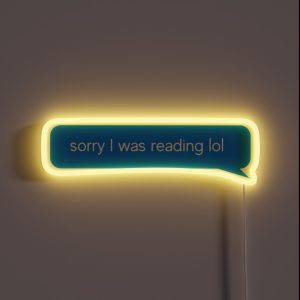 Sorry I Was Reading Lol RGB Neon Sign Sorry I Was Reading Lol RGB Neon Sign