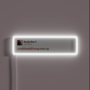 Soulja Boy Shut Up Tweet RGB Neon Sign
