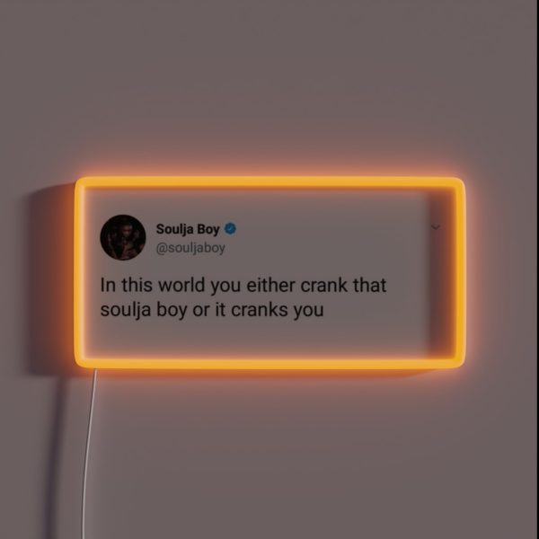 Soulja Boy Tweet RGB Neon Sign