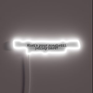 Spaghetti Policy RGB Neon Sign