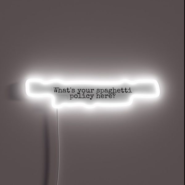 Spaghetti Policy RGB Neon Sign
