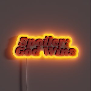 Spoiler God Wins RGB Neon Sign Spoiler God Wins RGB Neon Sign