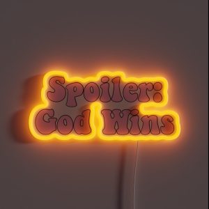 Spoiler God Wins RGB Neon Sign Spoiler God Wins RGB Neon Sign