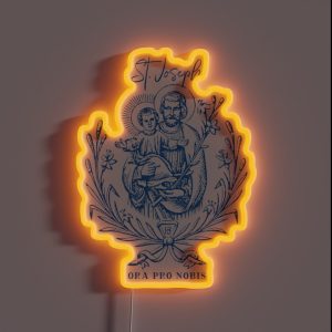 St Joseph The Year Of St Joseph Ora Pro Nobis RGB Neon Sign
