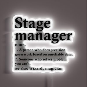 Stage Manager Definition Funny Theater Tech Occupation RGB Neon Sign