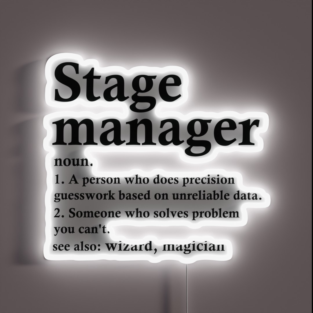 Stage Manager Definition Funny Theater Tech RGB Neon Sign Stage Manager Definition Funny Theater Tech RGB Neon Sign