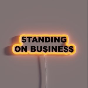 Standing On Business RGB Neon Sign Standing On Business RGB Neon Sign