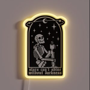 Stars Can T Shine Without Darkness RGB Neon Sign Stars Can T Shine Without Darkness RGB Neon Sign