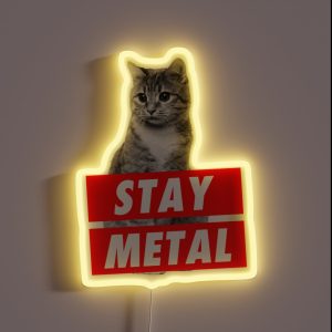 STAY METAL RGB Neon Sign