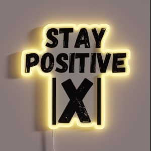 Stay Positive X Math Motivation Inspiration Mental RGB Neon Sign