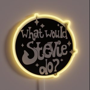 Stevie Nicks What Would Stevie Do RGB Neon Sign Stevie Nicks What Would Stevie Do RGB Neon Sign