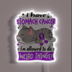 Stomach Cancer Awareness I Have Stomach Cancer I M Allowed To Do Weird Things RGB Neon Sign Stomach Cancer Awareness I Have Stomach Cancer I M Allowed To Do Weird Things RGB Neon Sign