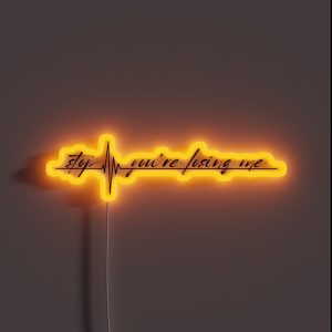 Stop You Re Losing Me RGB Neon Sign Stop You Re Losing Me RGB Neon Sign