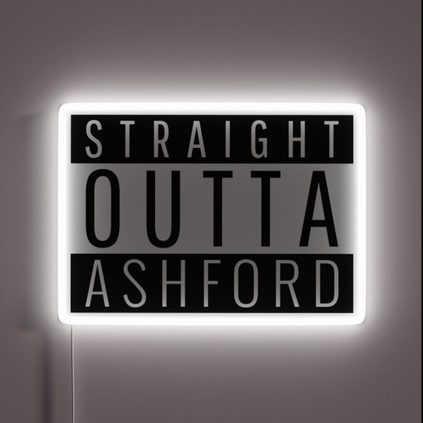 Straight Outta Ashford Kent RGB Neon Sign