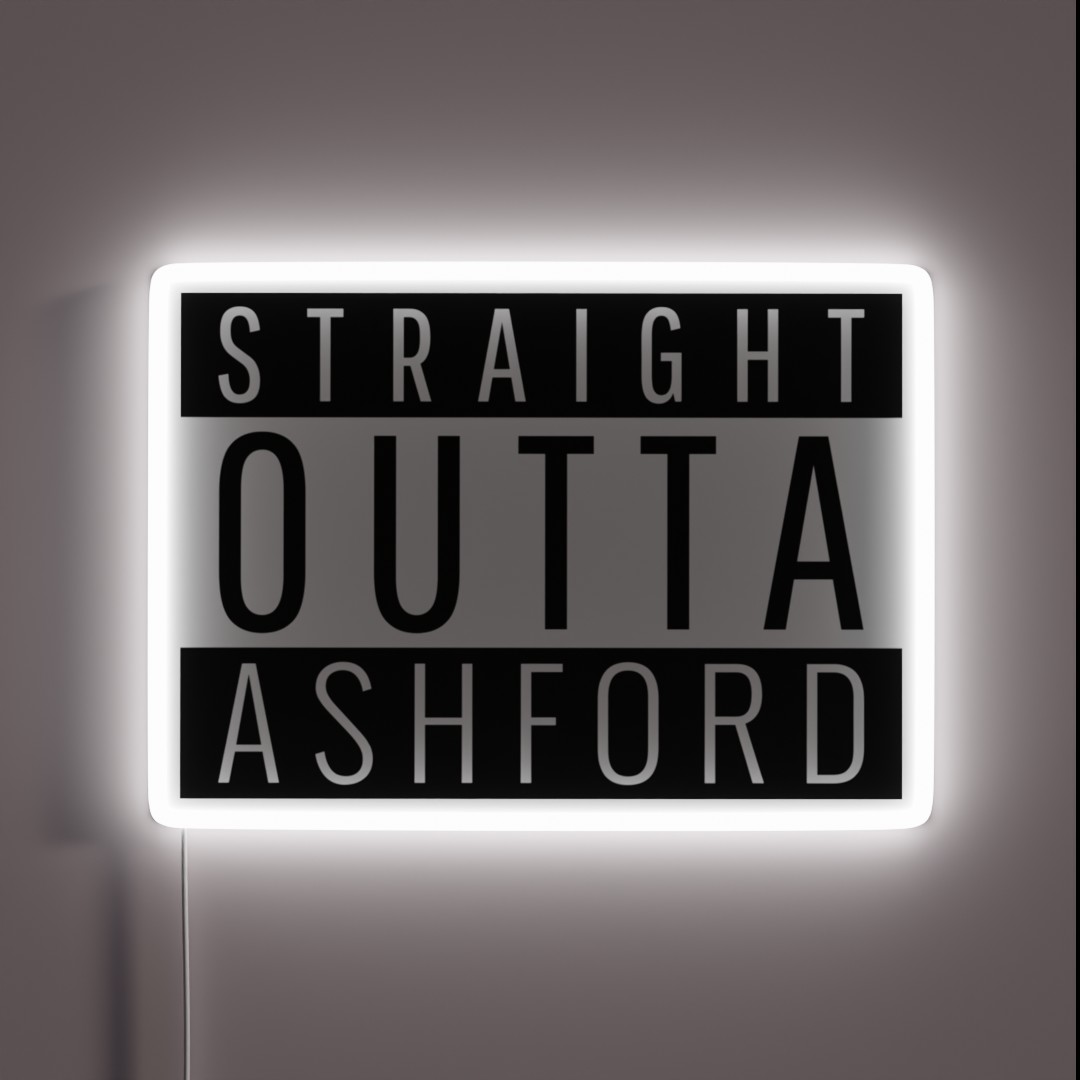Straight Outta Ashford Kent RGB Neon Sign Straight Outta Ashford Kent RGB Neon Sign