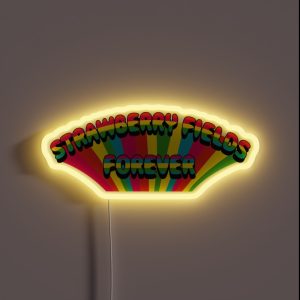 Strawberry Fields Forever RGB Neon Sign