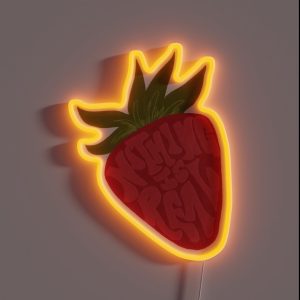 Strawberry Fields Quote RGB Neon Sign