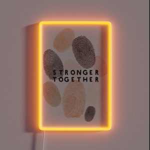 Stronger Together RGB Neon Sign
