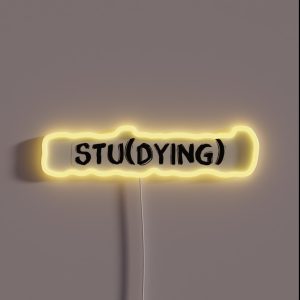 Stu DYING RGB Neon Sign