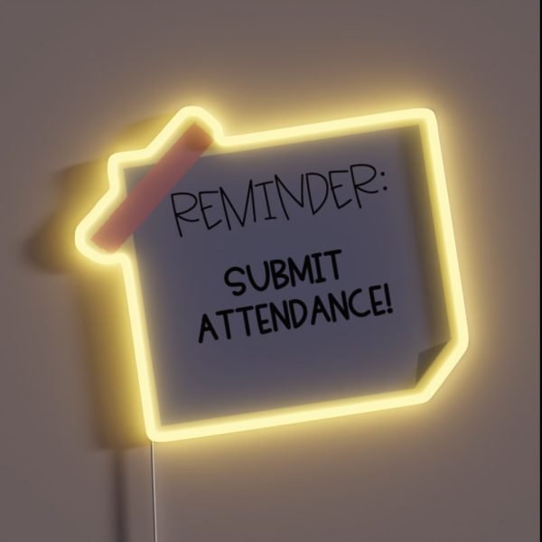 SUBMIT ATTENDANCE RGB Neon Sign
