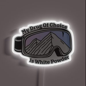 Sunset Mountain Ski Goggles My Drug Of Choice Is White Powder RGB Neon Sign