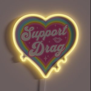 Support Drag Retro Rainbow Heart LGBTQ Kawaii Cute Gay Pride RGB Neon Sign Support Drag Retro Rainbow Heart LGBTQ Kawaii Cute Gay Pride RGB Neon Sign